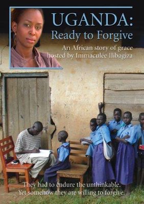 Uganda : ready to forgive, an African story of grace