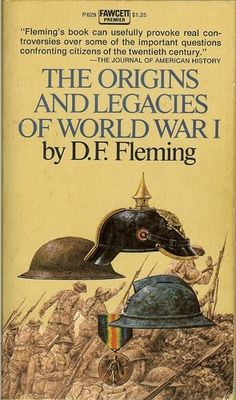 The origins and legacies of World War I