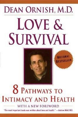 Love & survival : the scientific basis for the healing power of intimacy (LARGE PRINT)