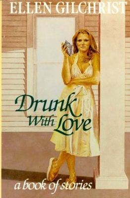 Drunk with love : a book of stories