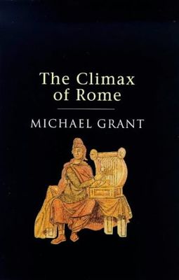 The climax of Rome; the final achievements of the ancient world AD 161-337.