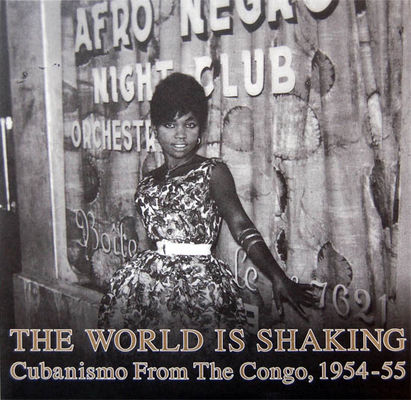The World is Shaking: Cubanismo from The Congo, 1954-55