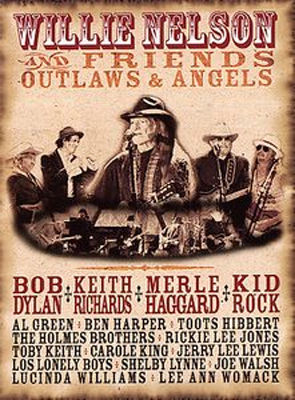 Willie Nelson & friends. Outlaws and angels