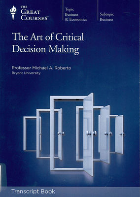 The art of critical decision making (AUDIOBOOK)