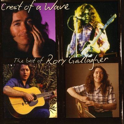 Crest of a wave : the best of Rory Gallagher