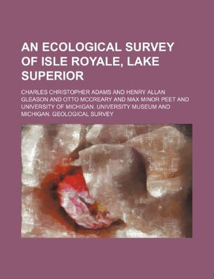 An ecological survey of Isle Royale, Lake Superior.
