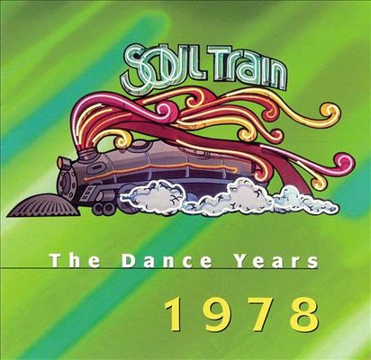 Soul train, the dance years. 1978