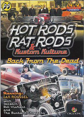 Hot rods, rat rods & kustom kulture Back from the dead