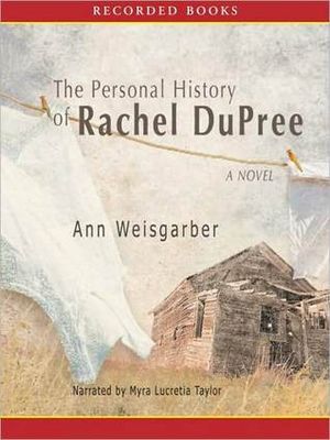 The personal history of Rachel DuPree : a novel (AUDIOBOOK)