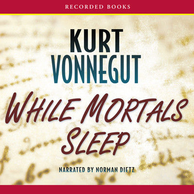While mortals sleep : unpublished short fiction (AUDIOBOOK)