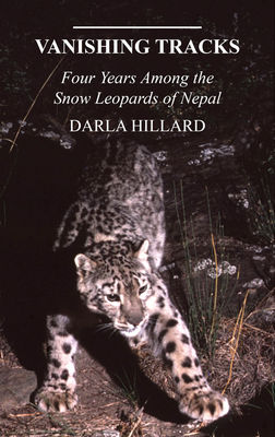 Vanishing tracks : four years among the snow leopards of Nepal
