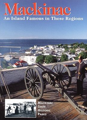 Mackinac : an island famous in these regions
