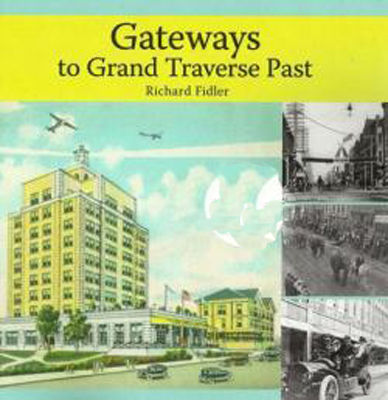 Gateways to Grand Traverse past