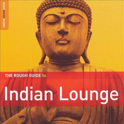 The rough guide to Indian lounge