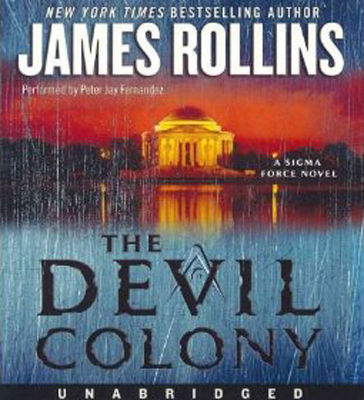 The devil colony : a Sigma Force novel (AUDIOBOOK)
