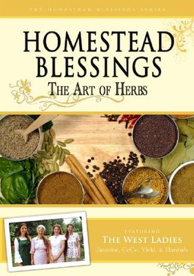 Homestead blessings. The art of herbs
