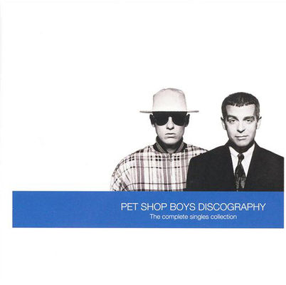 Pet Shop Boys discography : the complete singles collection.