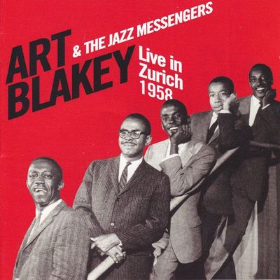 Art Blakey & The Jazz Messengers / Live in Zurich 1958.