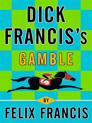 Dick Francis's Gamble (AUDIOBOOK)