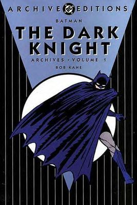 Batman. The Dark Knight archives. Vol. 1