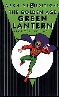 The golden age Green Lantern archives. Volume 1.