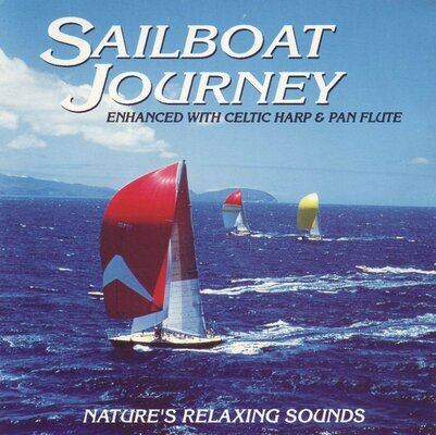 Sailboat journey : enhanced with celtic harp & pan flute.