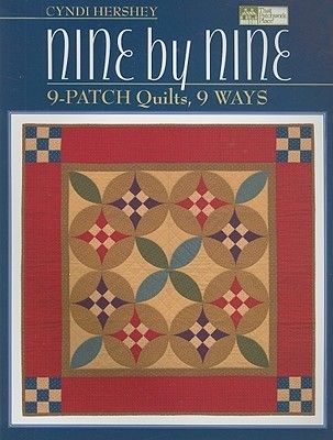 Nine by nine : 9-patch quilts, 9 ways