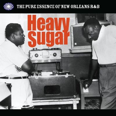 Heavy sugar : the pure essence of New Orleans R&B.