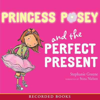 Princess Posey and the perfect present (AUDIOBOOK)