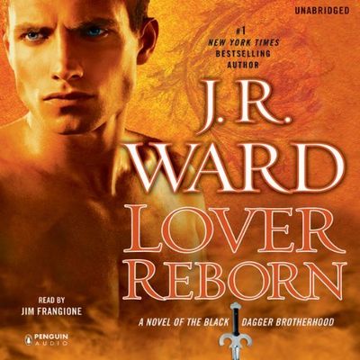 Lover reborn : [a novel of the Black Dagger Brotherhood] (AUDIOBOOK)