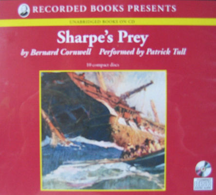 Sharpe's prey : Richard Sharpe and the Expedition to Copenhagen, 1807 (AUDIOBOOK)