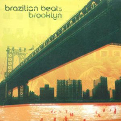 Brazilian Beats : Brooklyn