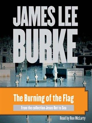 The Burning of the Flag (AUDIOBOOK)