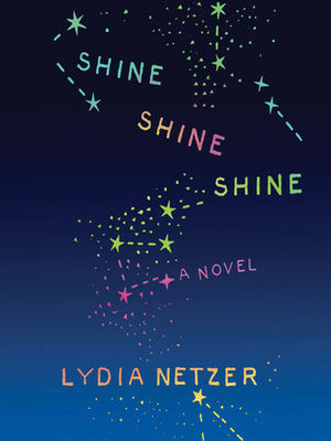 Shine shine shine : a novel (AUDIOBOOK)