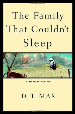 The family that couldn't sleep : a medical mystery