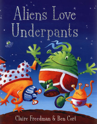 Aliens love underpants
