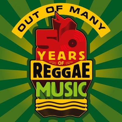 Out of many : 50 years of reggae music.