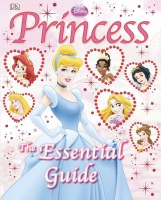 Princess : the essential guide