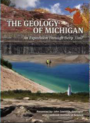 The geology of Michigan : an expedition through deep time.