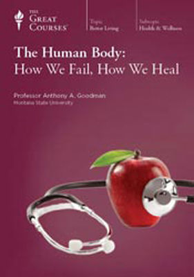 The human body : how we fail, how we heal