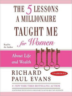 The 5 lessons a millionaire taught me for women : [about life and wealth] (AUDIOBOOK)