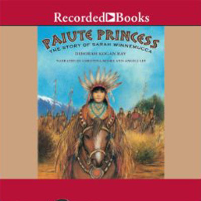 Paiute princess : the story of Sarah Winnemucca (AUDIOBOOK)