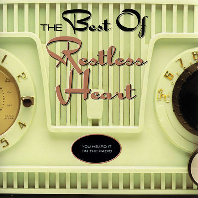 The best of Restless Heart