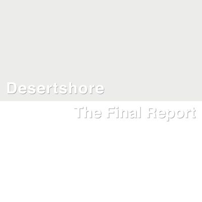 Desertshore ; The final report