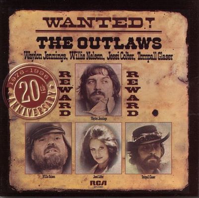 Wanted! the outlaws : 1976-1996 20th anniversary.