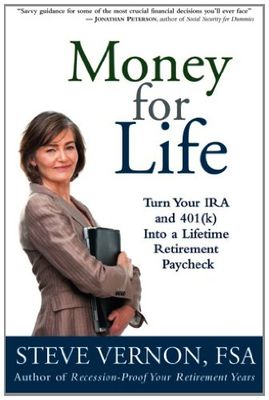 Money for life : turn you IRA and 401(k) into a lifetime retirement paycheck