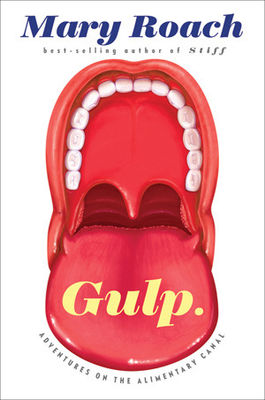 Gulp : adventures on the alimentary canal (AUDIOBOOK)