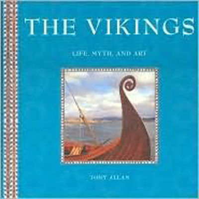 The Vikings : life, myth, and art