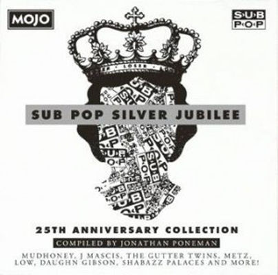 Sub Pop silver jubilee : 25th anniversary collection