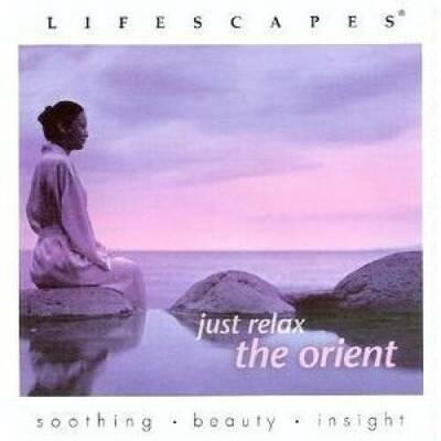 Lifescapes. Just relax the Orient